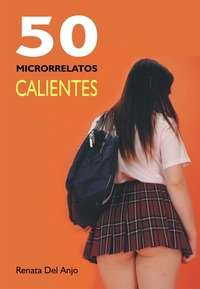 50 Microrrelatos calientes
