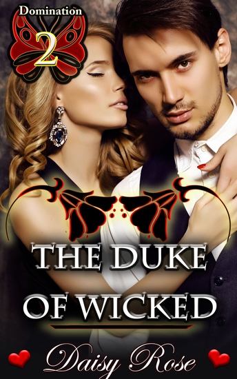 The Duke of Wicked - Book 2 of "Domination" - cover