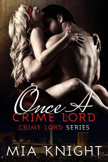 Once A Crime Lord - Crime Lord Series #3 - cover