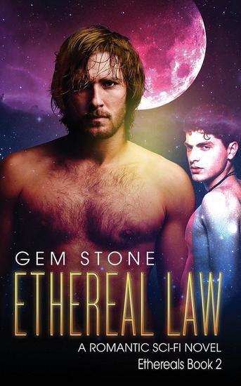 Ethereal Law: A Romantic Sci-fi Novel - Ethereals #2 - cover