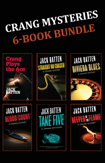 Crang Mysteries 6-Book Bundle - Crang Plays the Ace Straight No Chaser Riviera Blues and 3 more - cover