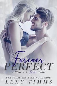 Forever Perfect - A Chance at Forever Series #1