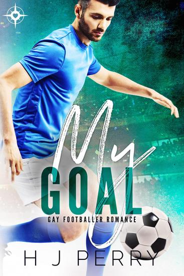 My Goal Gay Footballer Romance 2 Read Book Online