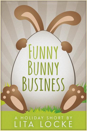 Funny Bunny Business - A Holiday Short - cover