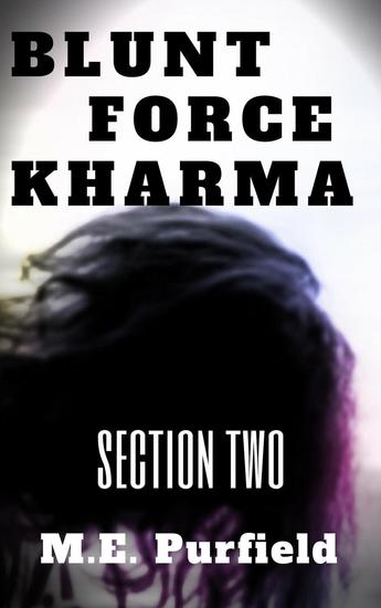 Blunt Force Kharma: Section 2 - Blunt Force Kharma #2 - cover