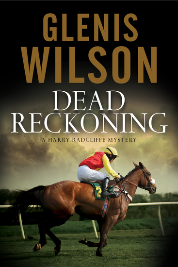 Dead Reckoning - A contemporary horse racing mystery - cover