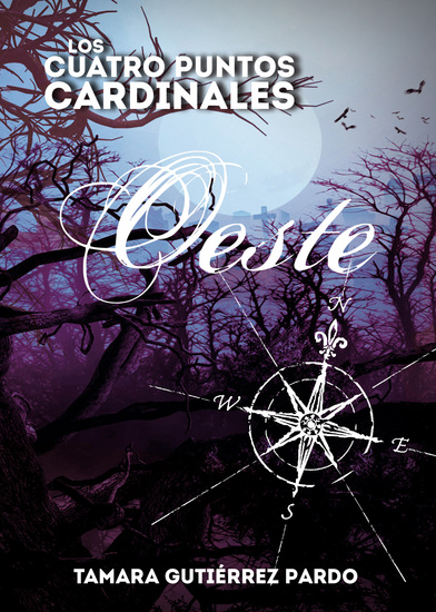 Oeste - Cuarta parte de la saga Los Cuatro Puntos Cardinales - cover