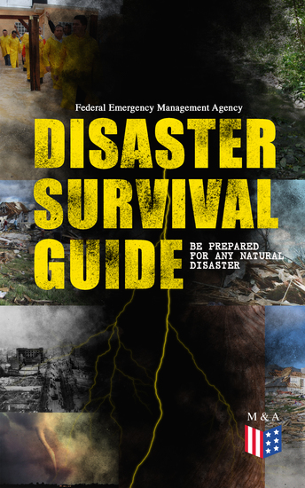 Disaster Survival Guide – Be Prepared for Any Natural Disaster - Ready to React! – What to Do When Emergency Occur: How to Prepare for the Earthquake Flood Hurricane Tornado Wildfire or Winter Storm (Including First Aid Instructions) - cover