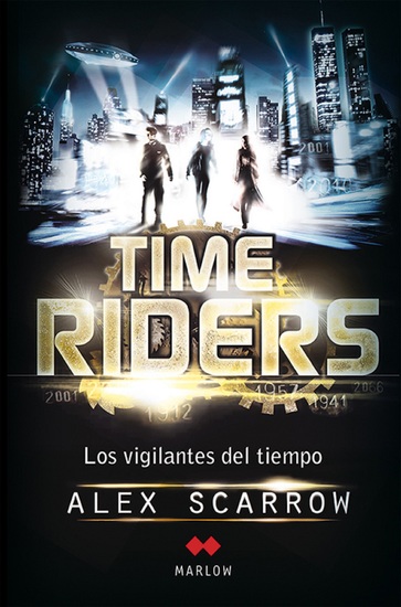 Time Riders - Los vigilantes del tiempo - cover