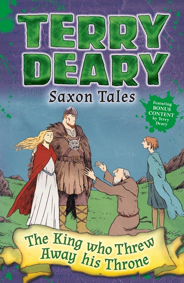 Saxon Tales: The King Who Threw Away His Throne - cover