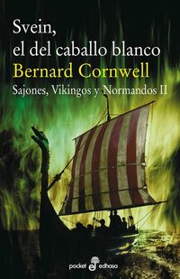 Svein el del caballo blanco - Sajones Vikingos y Normandos II