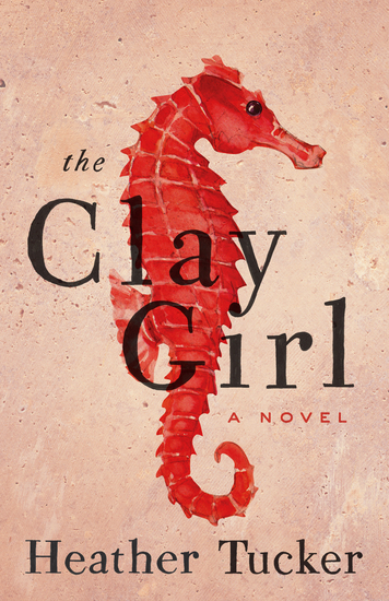 The Clay Girl - A Novel - cover