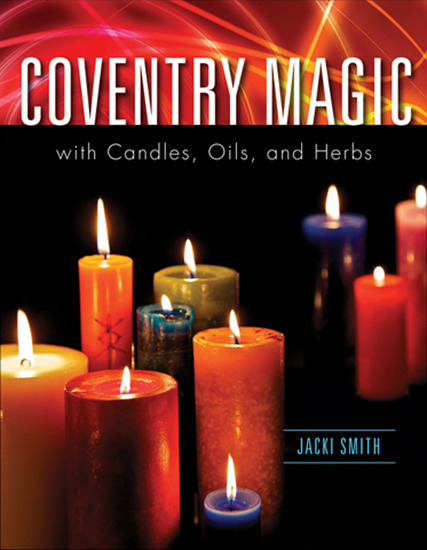 Coventry Magic with Candles Oils and Herbs - cover