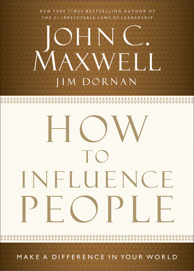 How to Influence People - Make a Difference in Your World - cover