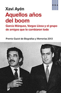 Aquellos años del boom - Premio Gaziel de Biografías y Memorias 2013