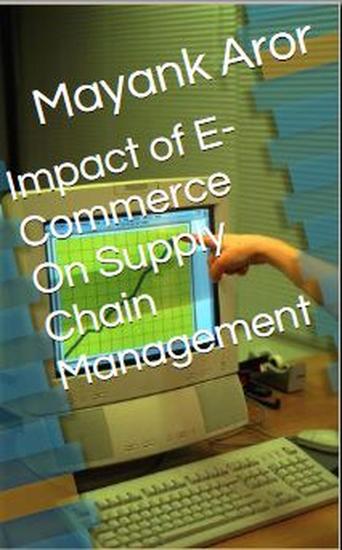 Impact of E-Commerce On Supply Chain Management - cover