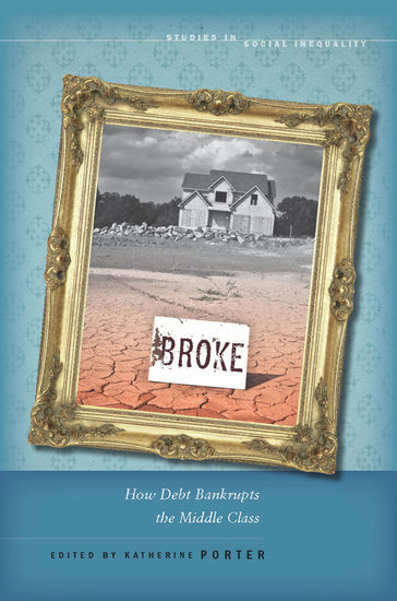 Broke - How Debt Bankrupts the Middle Class - cover