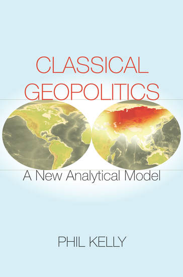Classical Geopolitics - A New Analytical Model - cover