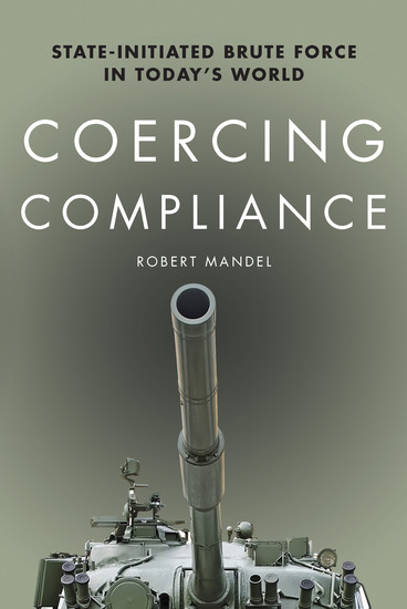 Coercing Compliance - State-Initiated Brute Force in Today's World - cover
