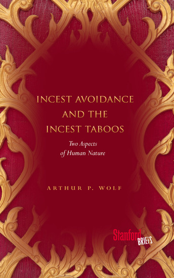 Incest Avoidance and the Incest Taboos - Two Aspects of Human Nature - cover