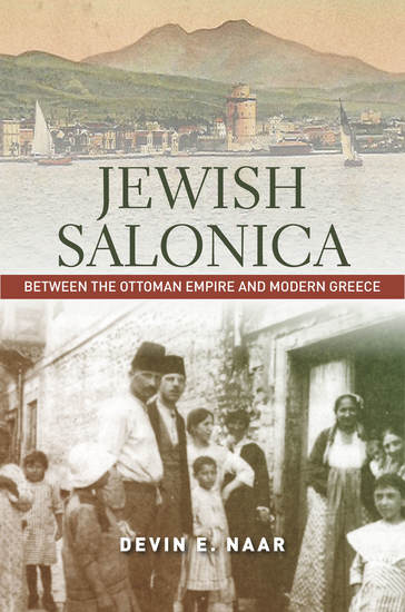 Jewish Salonica - Between the Ottoman Empire and Modern Greece - cover