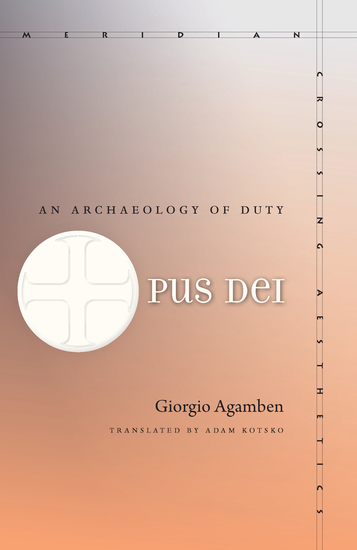 Opus Dei - An Archaeology of Duty - cover