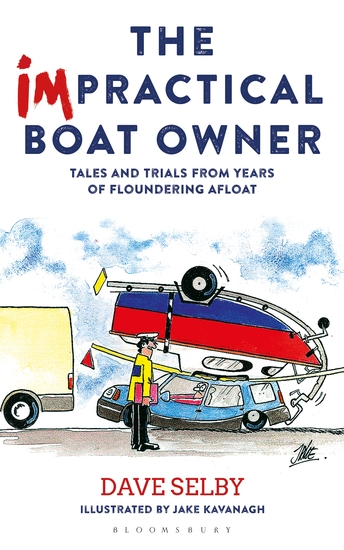 The Impractical Boat Owner - Tales and Trials from Years of Floundering Afloat - cover