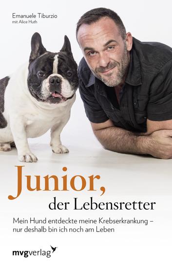 Junior der Lebensretter - Mein Hund entdeckte meine Krebserkrankung – nur deshalb bin ich noch am Leben - cover