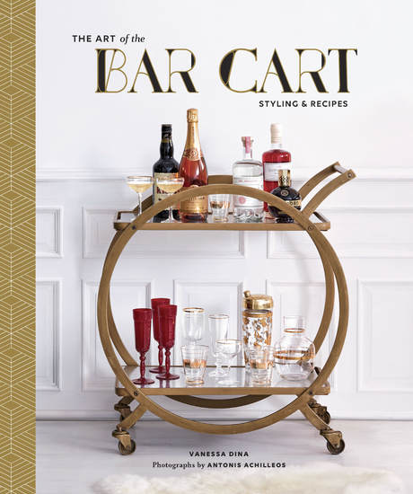 The Art of the Bar Cart - Styling & Recipes - cover