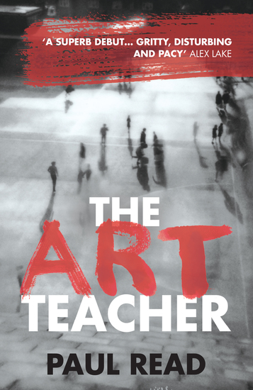 The Art Teacher: Shocking Page-Turning Crime Thriller - cover