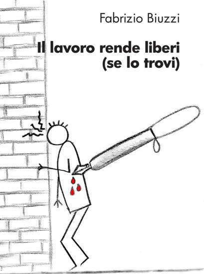 Il lavoro rende liberi (se lo trovi) - cover
