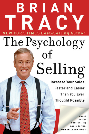 The Psychology of Selling - Increase Your Sales Faster and Easier Than You Ever Thought Possible - cover