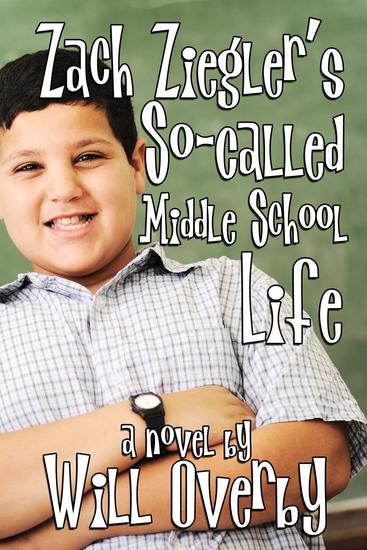 Zach Ziegler's So-Called Middle School Life - cover