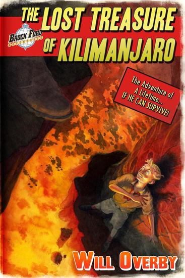 The Lost Treasure of Kilimanjaro - Brock Ford Adventures #1 - cover