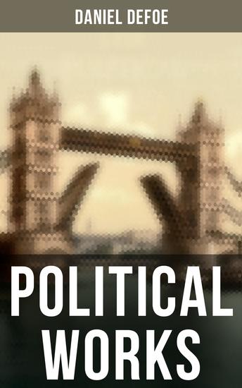 Daniel Defoe: Political Works - cover