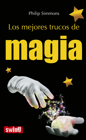 Los mejores trucos de magia - Aprende los secretos mejor guardados de los grandes magos - cover