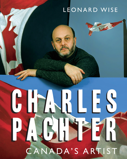 Charles Pachter - Canada's Artist - cover