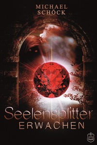 Seelensplitter - Erwachen