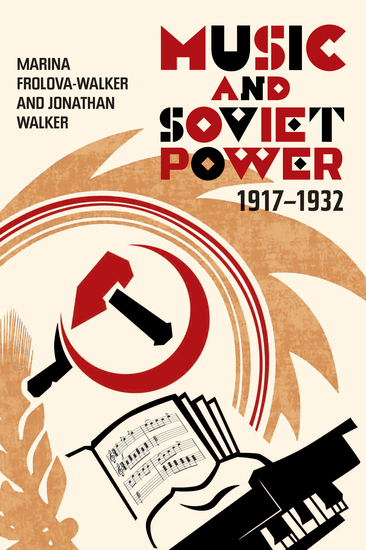 Music and Soviet Power 1917-1932 - cover