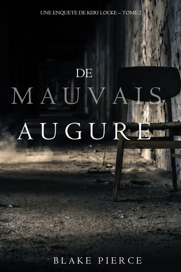 De mauvais augure (Une Enquete de Keri Locke — tome 2) - cover