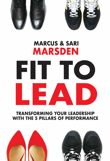 Fit to Lead - Transforming Your Leadership with the 5 Pillars of Performance - cover