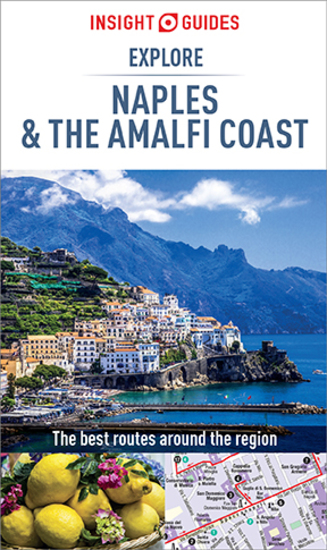 Insight Guides Explore Naples and the Amalfi Coast (Travel Guide eBook) - cover