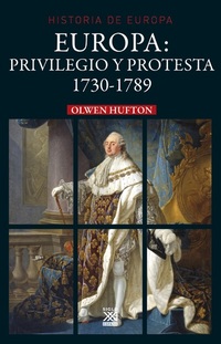 Europa: privilegio y protesta - 1730-1789