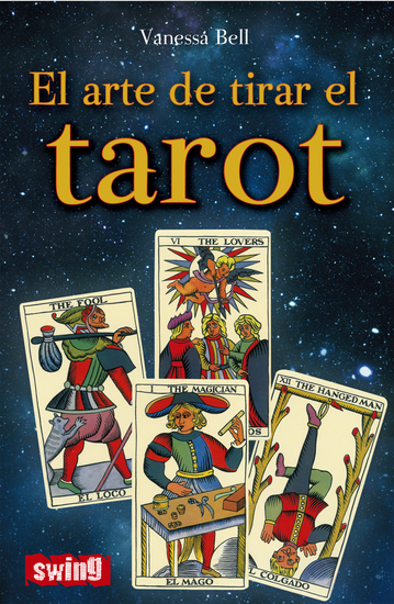 El arte de tirar el tarot - Conozca las distintas maneras de tirar las cartas e interpretar el tarot - cover