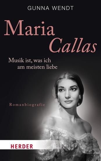 Maria Callas - Musik ist was ich am meisten liebe - cover