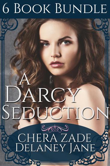 A Darcy Seduction (6 Book Bundle) - As Mr Darcy Commands #5 - cover