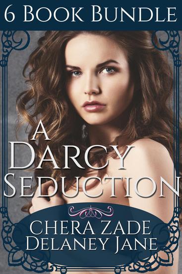 A Darcy Seduction (6 Book Bundle) - As Mr Darcy Commands #5 - cover