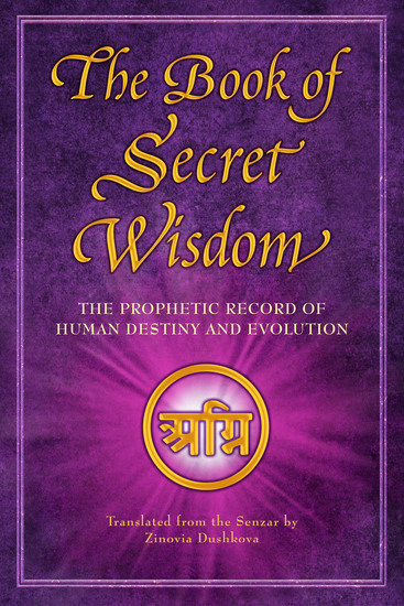The Book of Secret Wisdom - The Prophetic Record of Human Destiny and Evolution - cover