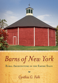 Barns of New York - Rural Architecture of the Empire State