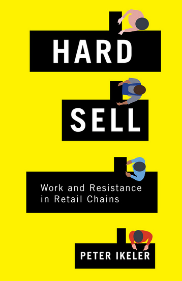 Hard Sell - Work and Resistance in Retail Chains - cover